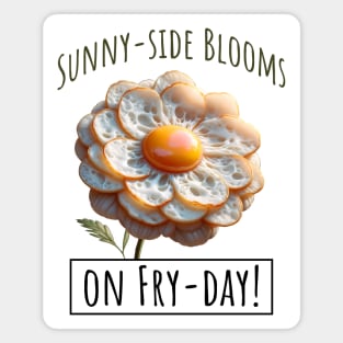 Fried Eggs Flowers on Fry-Day, Blooming Eggscelent Magnet